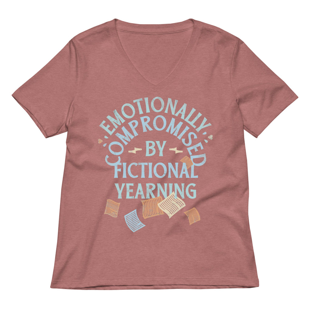 Emotionally Compromised By Fictional Yearning Women's V-Neck Tee