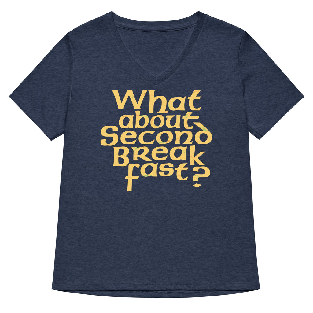 What About Second Breakfast? Women's V-Neck Tee
