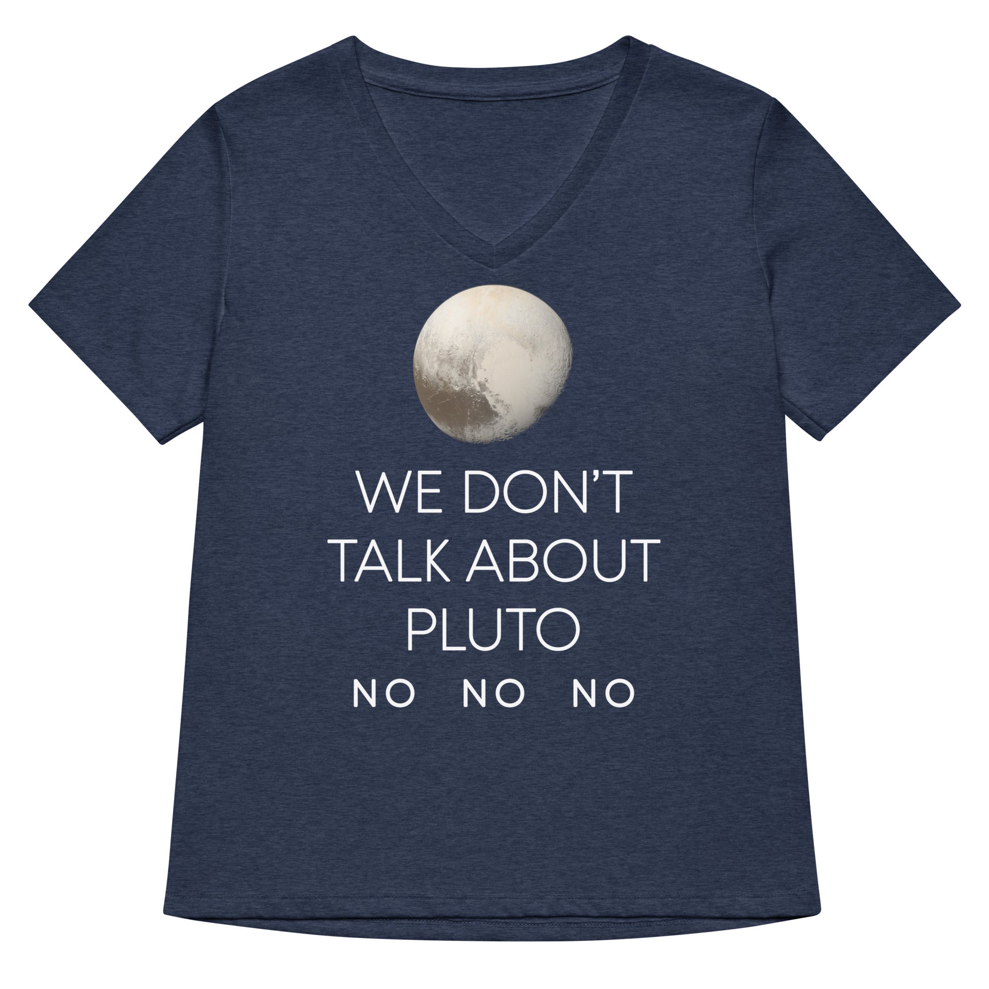 We Don't Talk About Pluto Women's V-Neck Tee