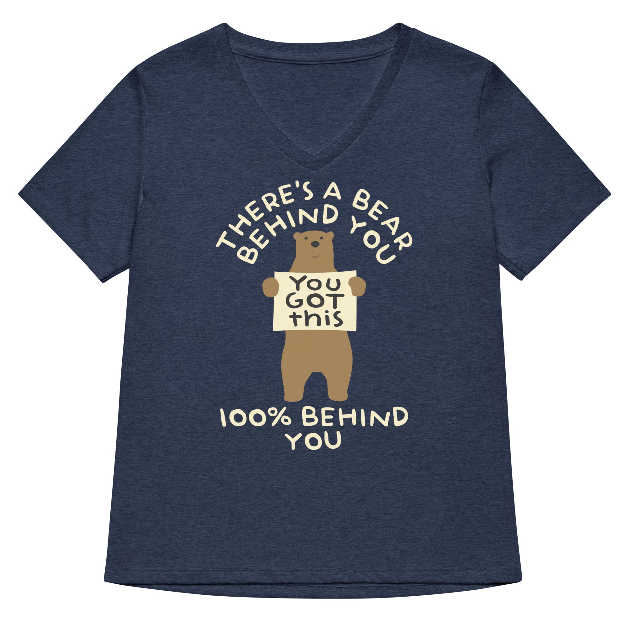 There's A Bear Behind You, 100% Behind You Women's V-Neck Tee