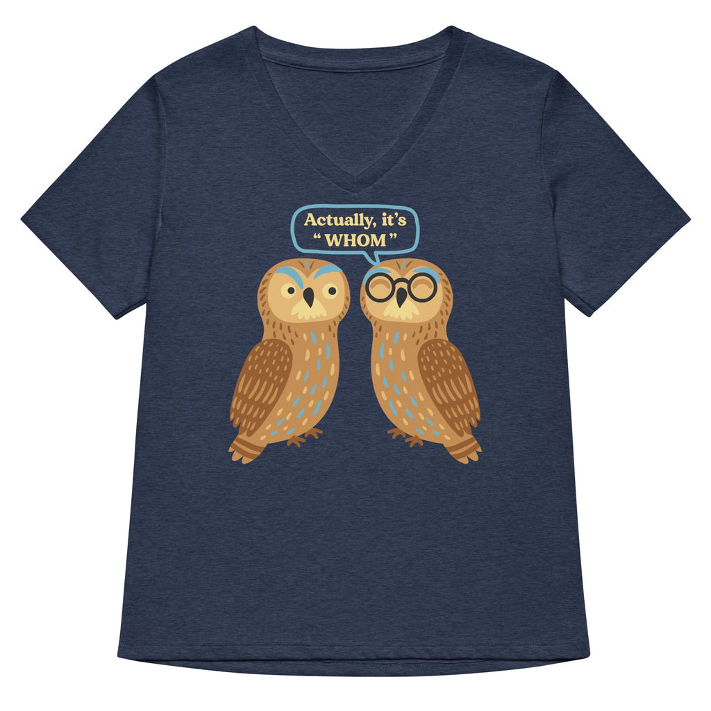 Actually, It's Whom Women's V-Neck Tee