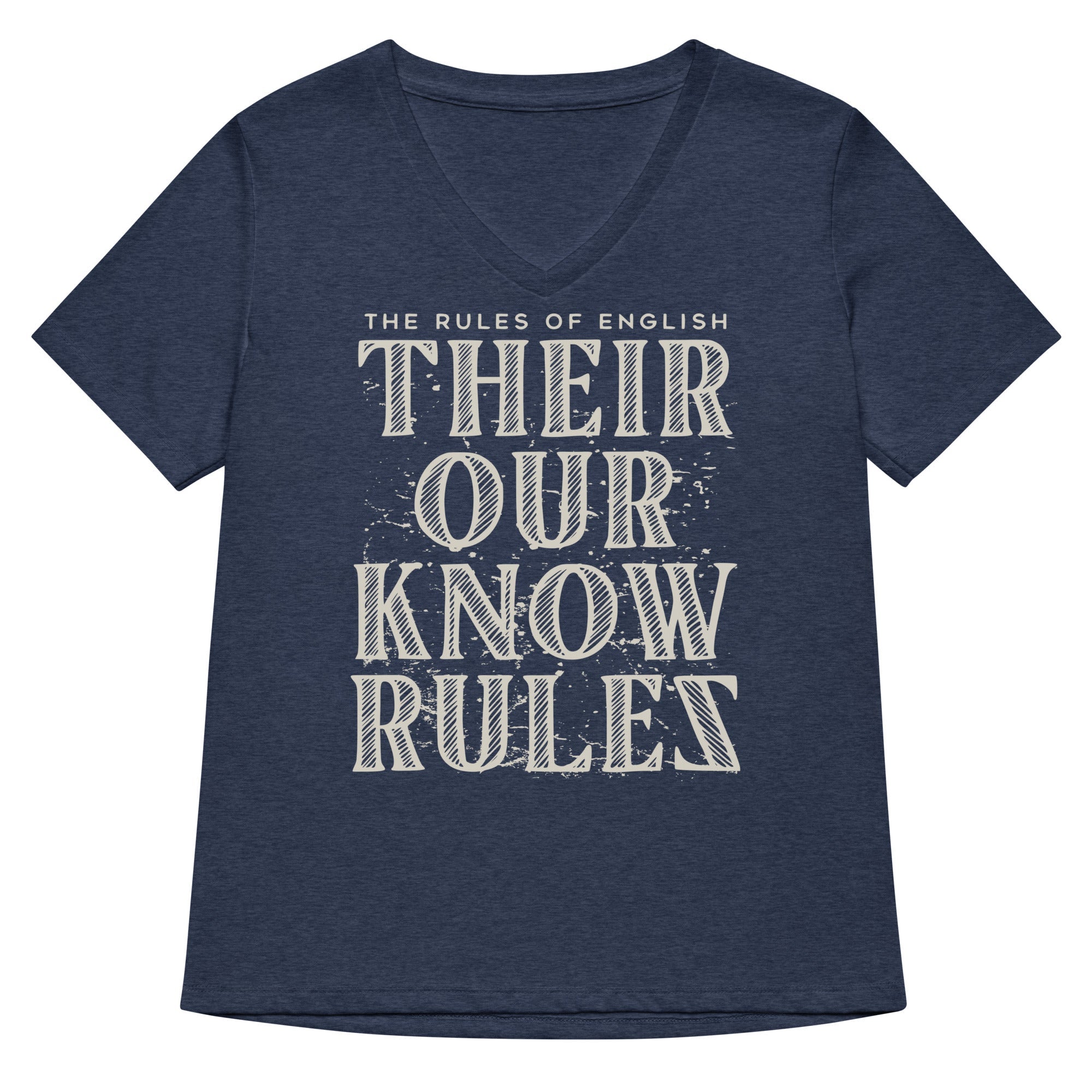 Their Our Know Rules Women's V-Neck Tee
