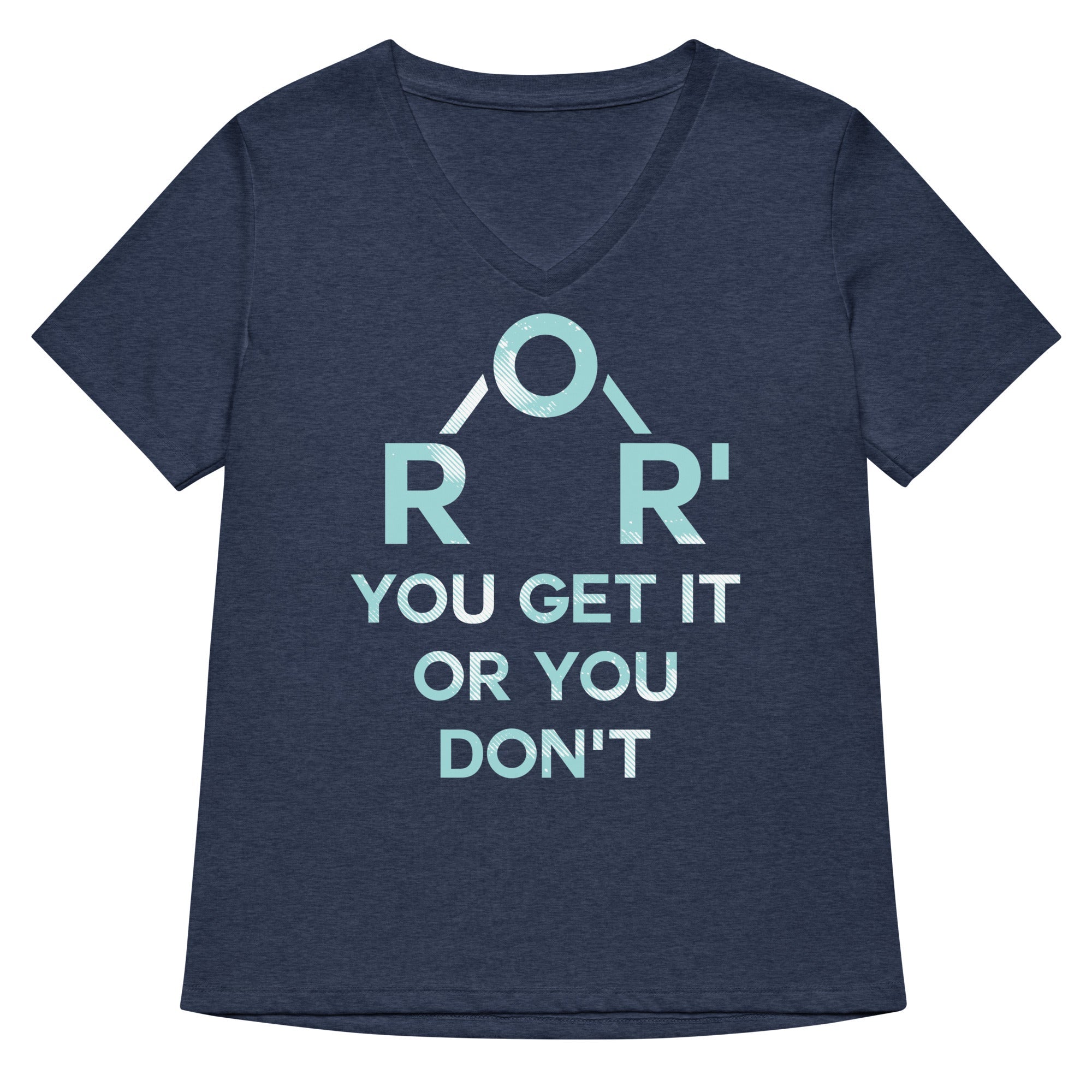 Ether You Get It Or You Don't Women's V-Neck Tee