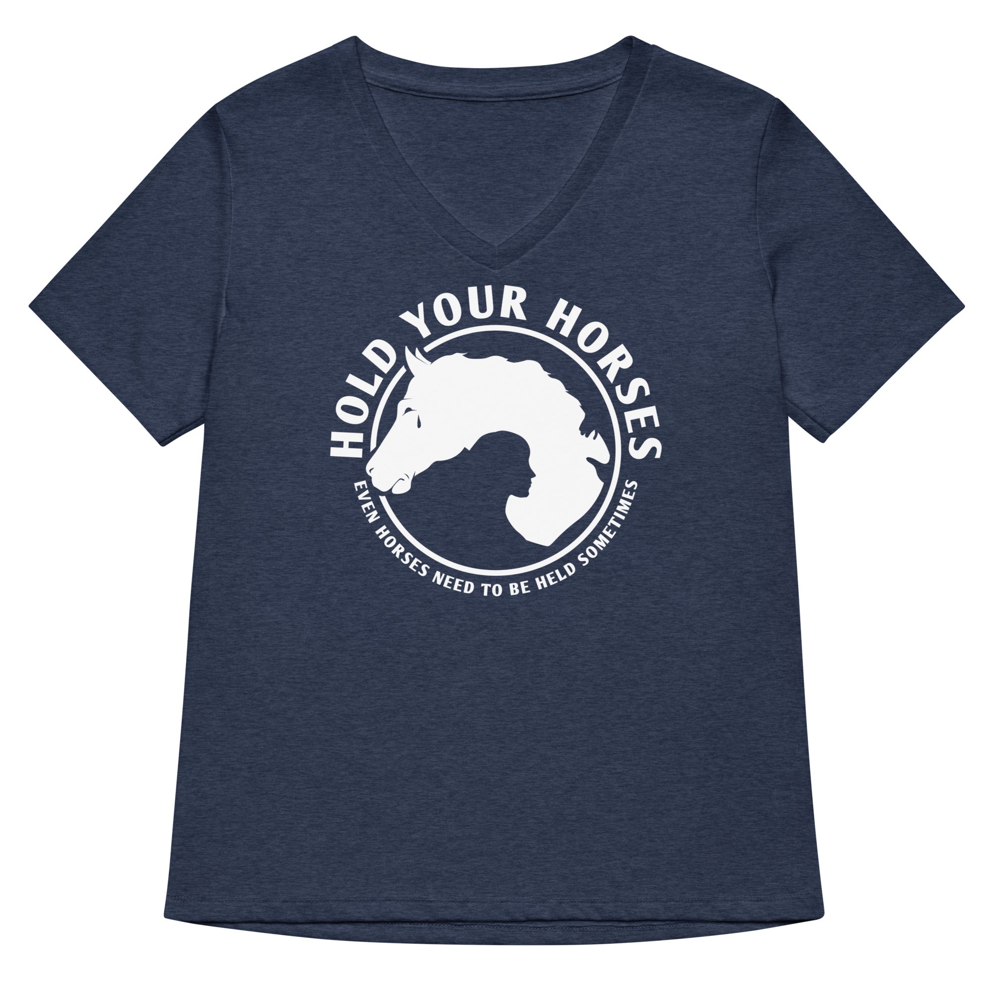 Hold Your Horses Women's V-Neck Tee