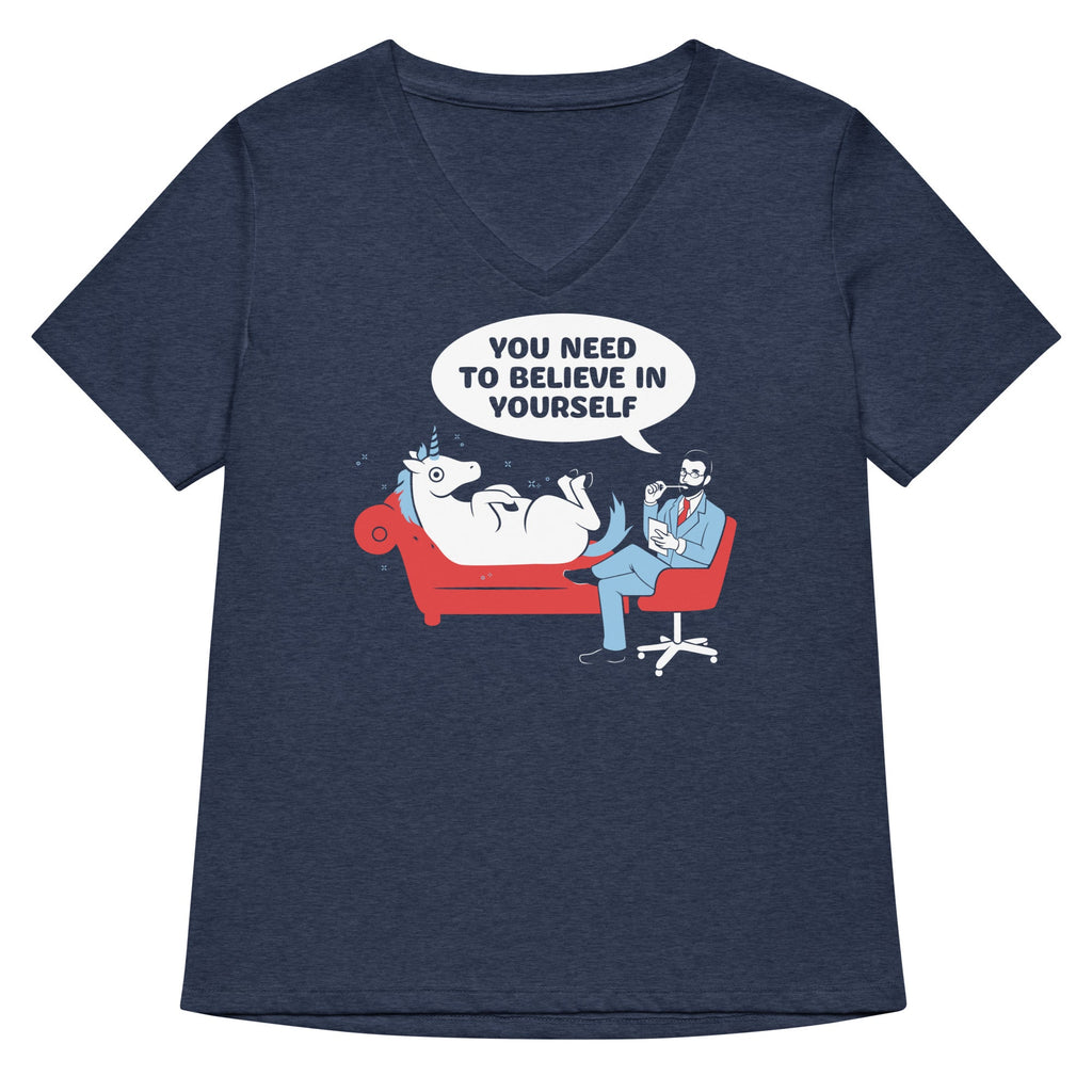 You Need To Believe In Yourself Women's V-Neck Tee
