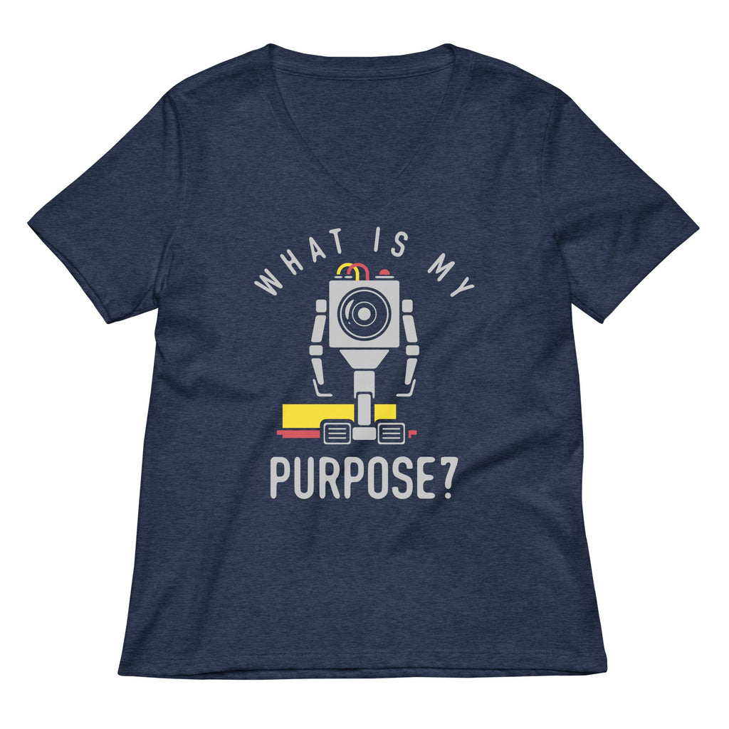 What Is My Purpose? Women's V-Neck Tee