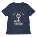 What Is My Purpose? Women's V-Neck Tee