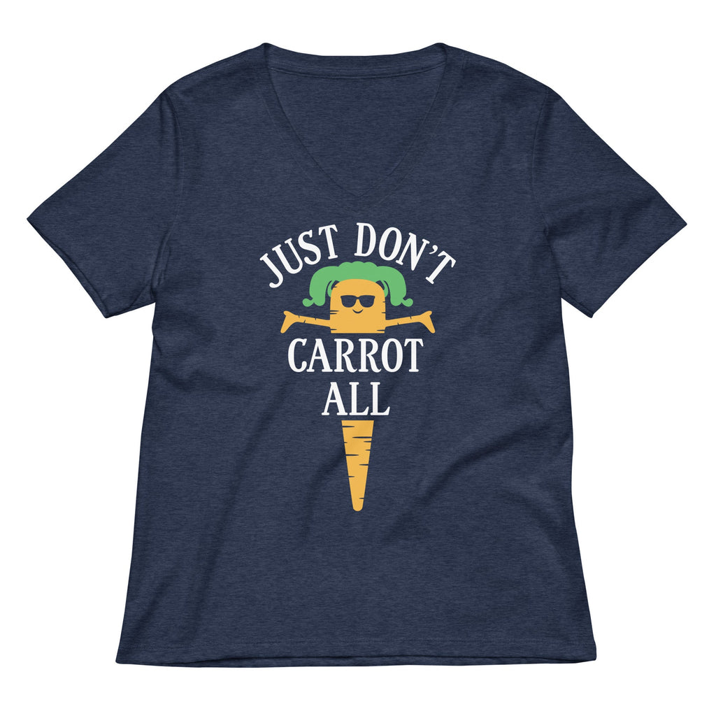 Just Don't Carrot All Women's V-Neck Tee
