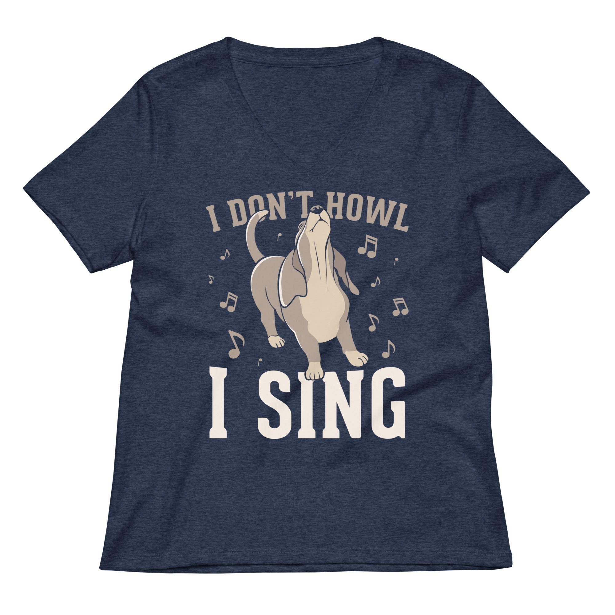 I Don't Howl I Sing Women's V-Neck Tee