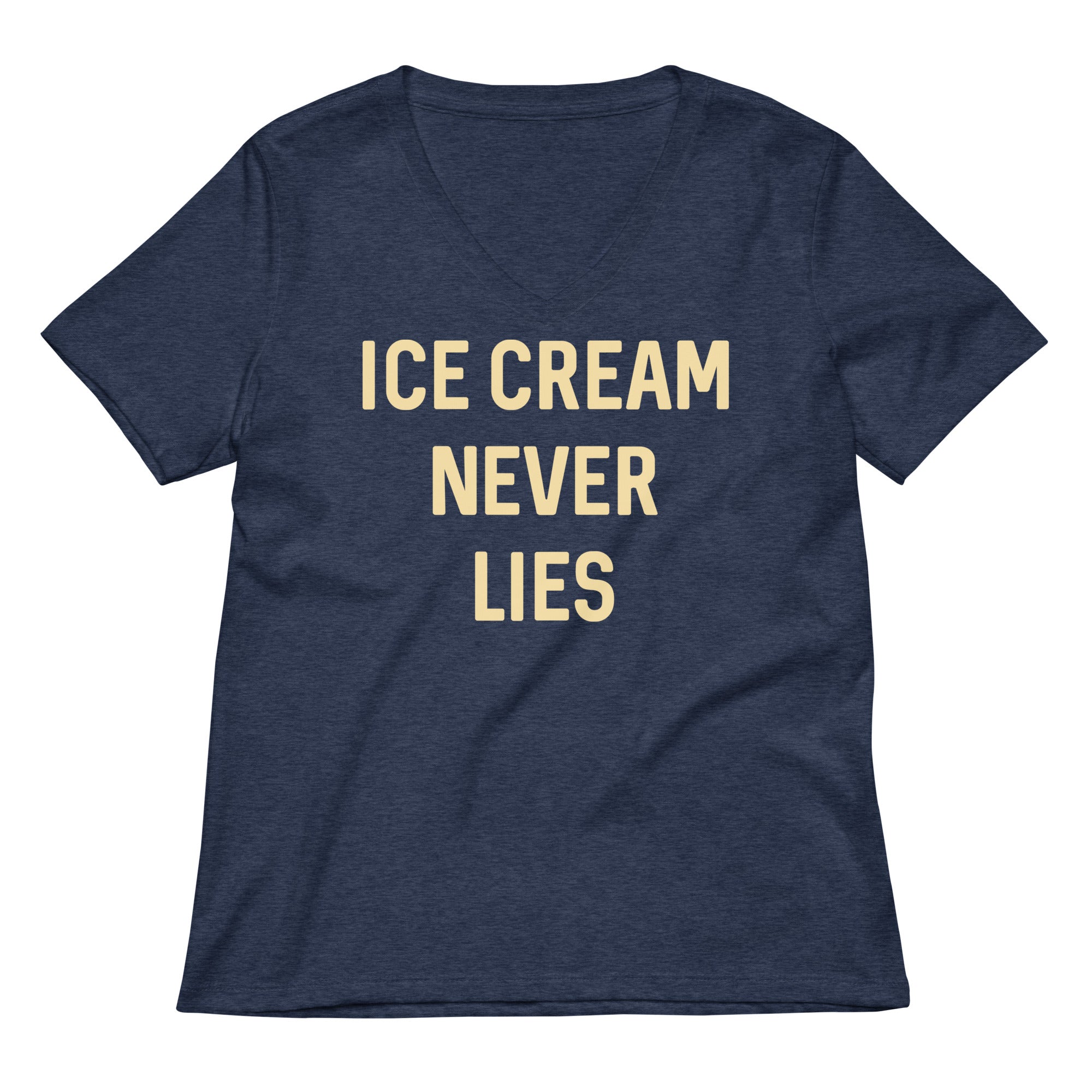 Ice Cream Never Lies Women's V-Neck Tee