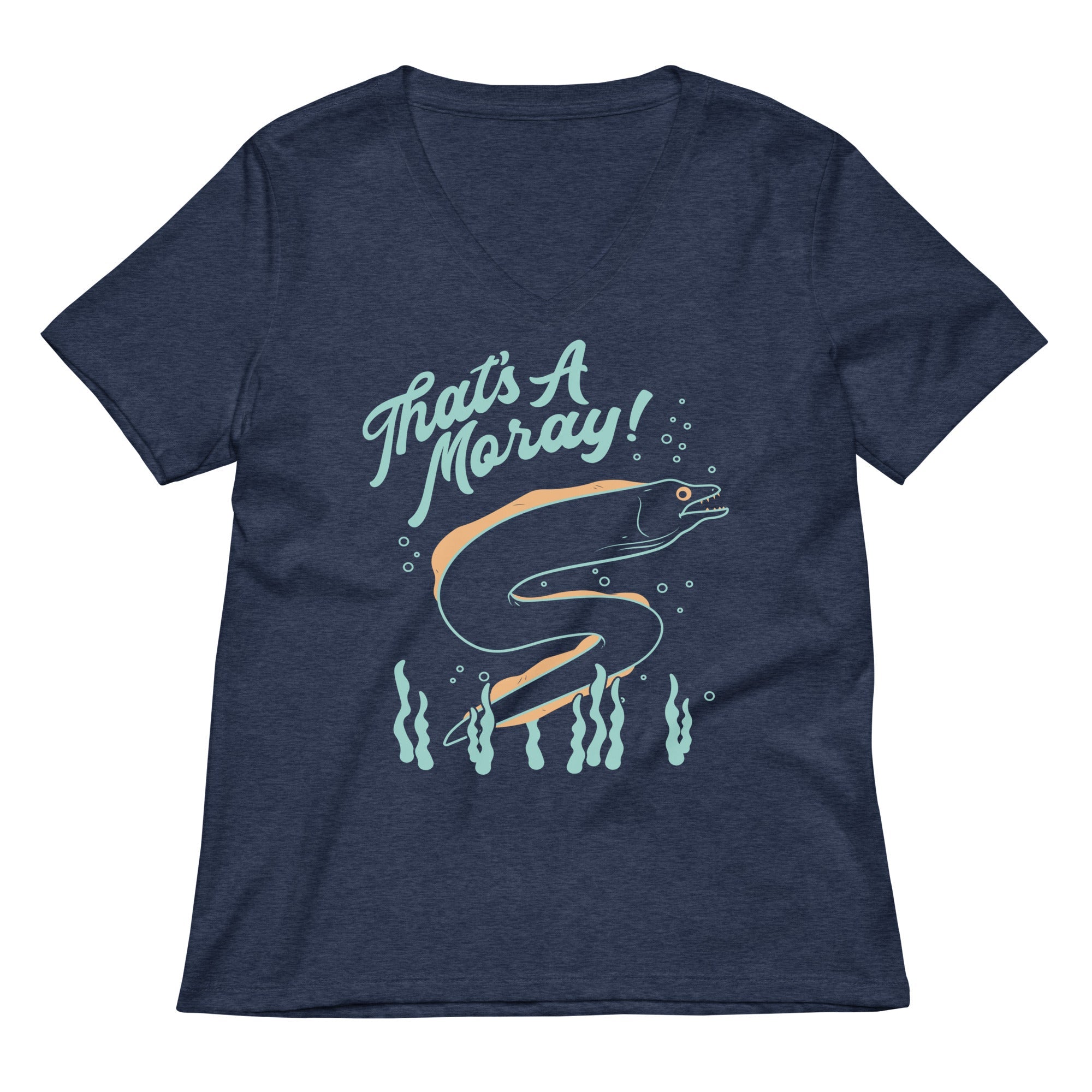 That's A Moray! Women's V-Neck Tee
