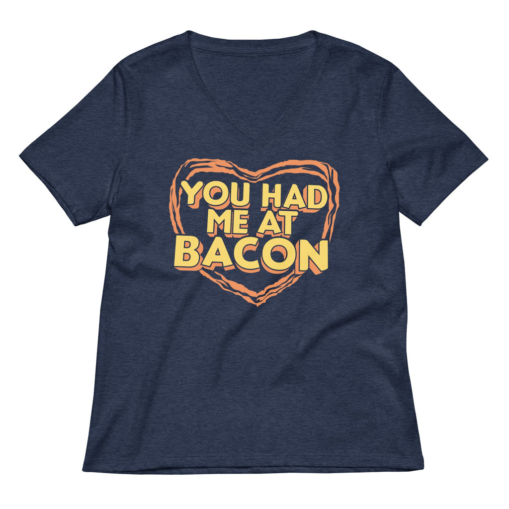 You Had Me At Bacon Women's V-Neck Tee