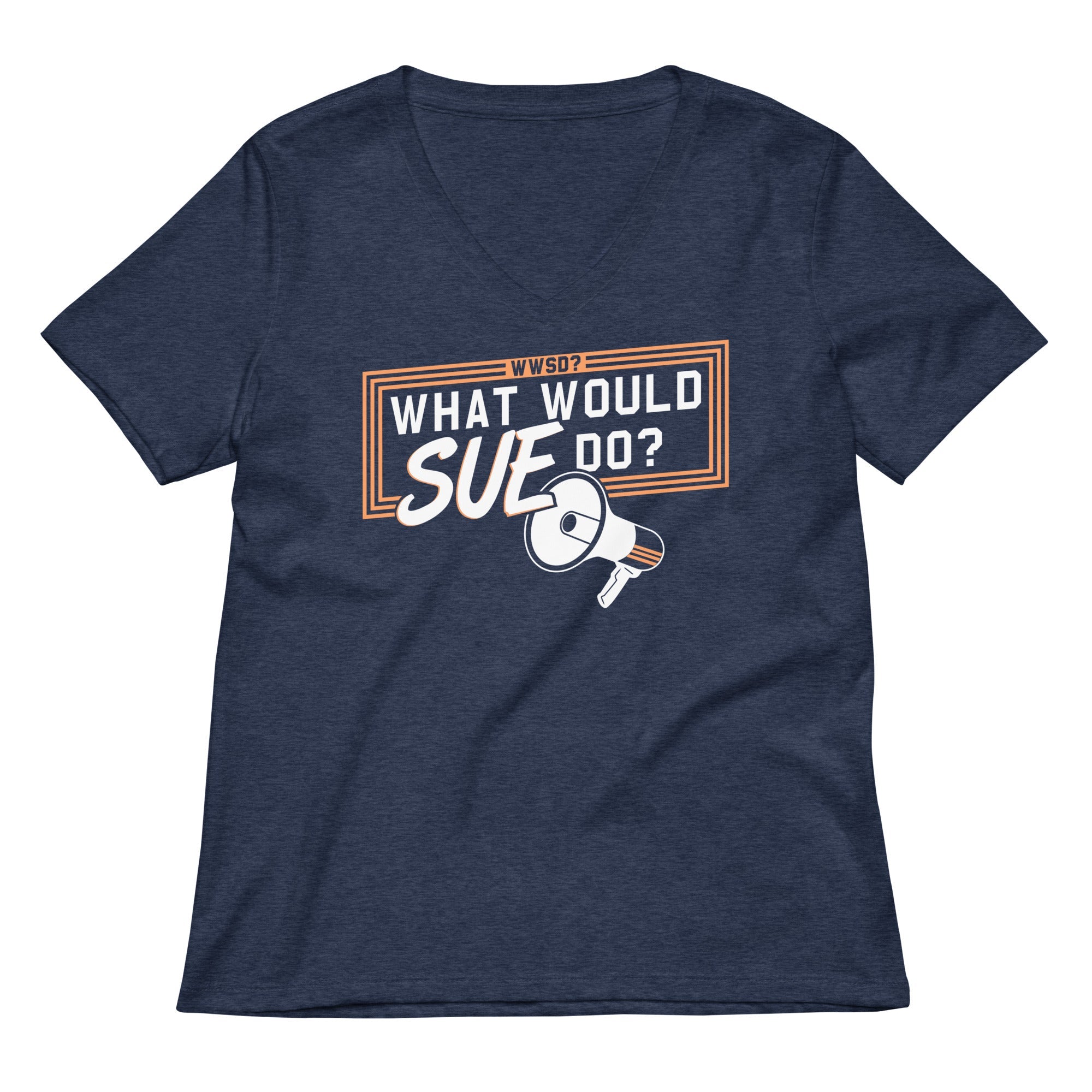 What Would Sue Do? Women's V-Neck Tee