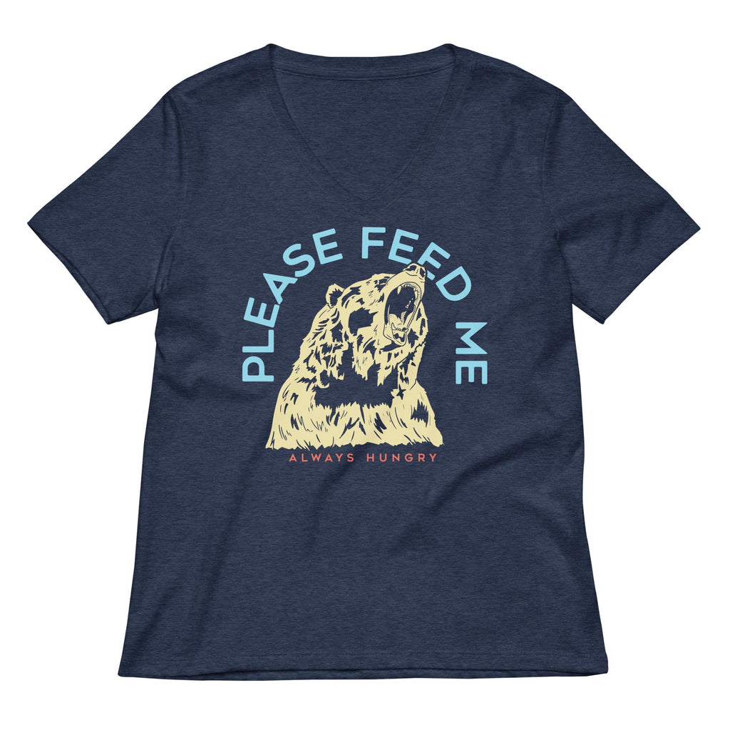 Please Feed Me, Always Hungry Women's V-Neck Tee