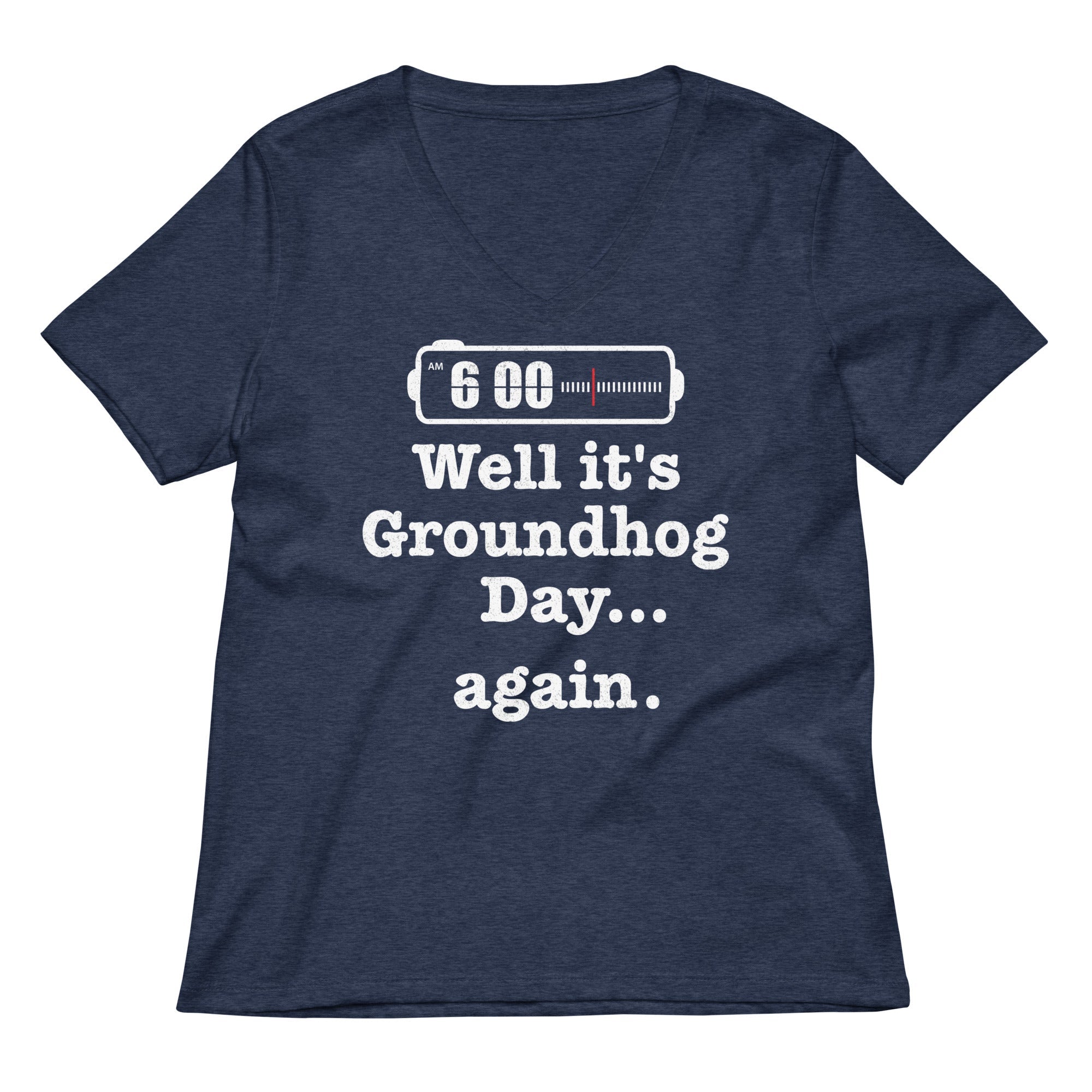 Well It's Groundhog Day Again Women's V-Neck Tee