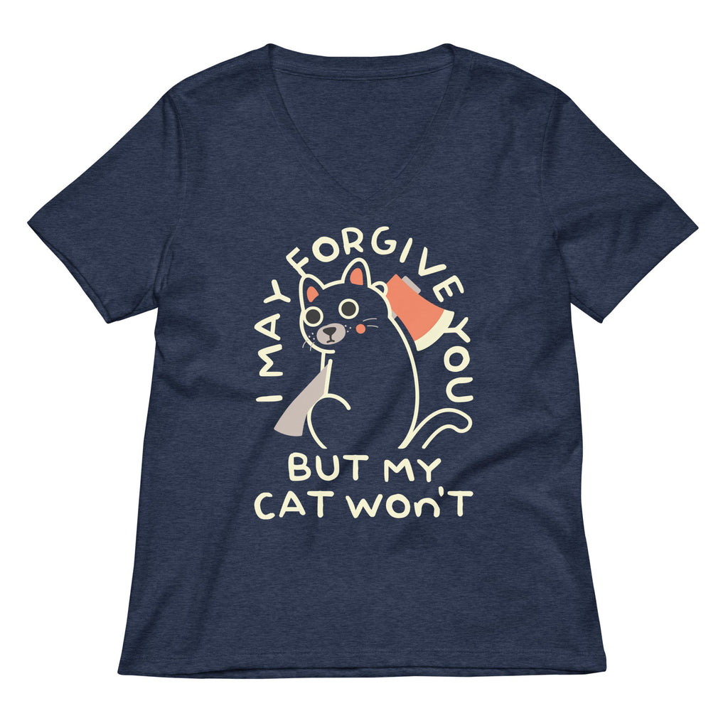 I May Forgive You But My Cat Won't Women's V-Neck Tee