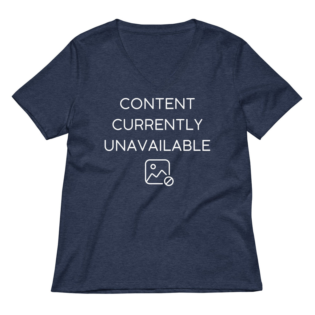 Content Currently Unavailable Women's V-Neck Tee