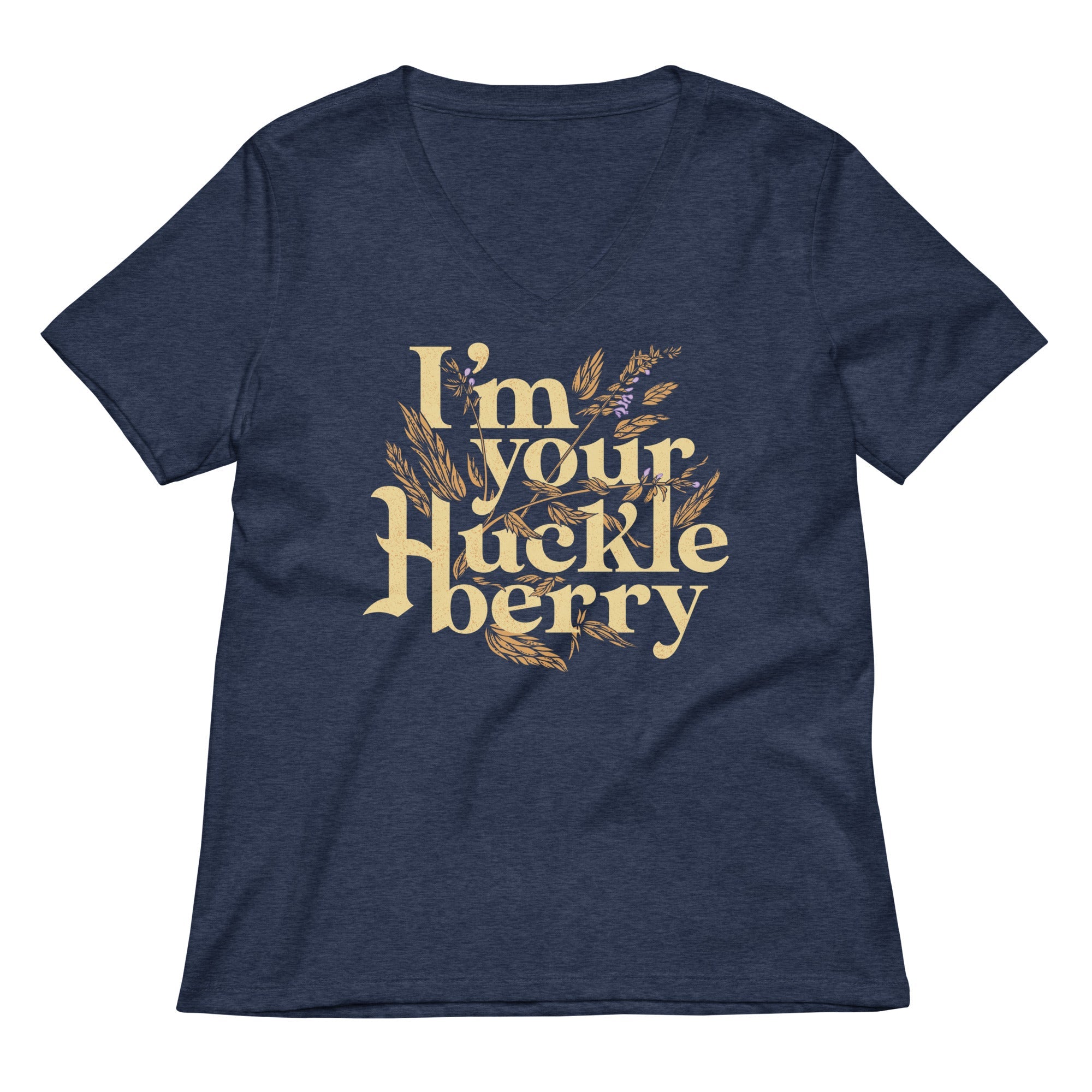 I'm Your Huckleberry Women's V-Neck Tee