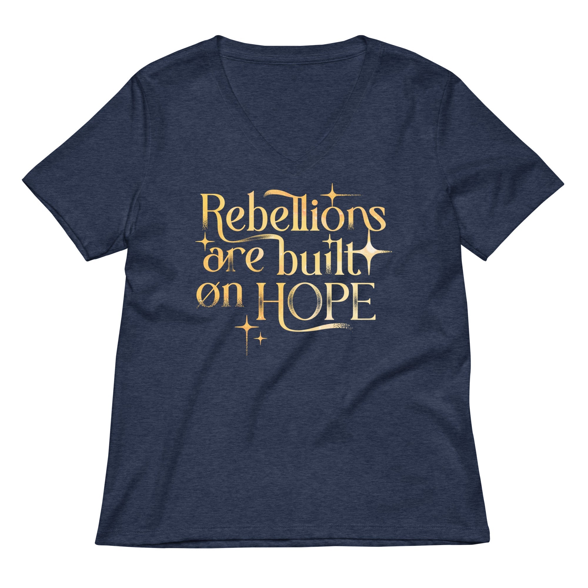 Rebellions Are Built On Hope Women's V-Neck Tee
