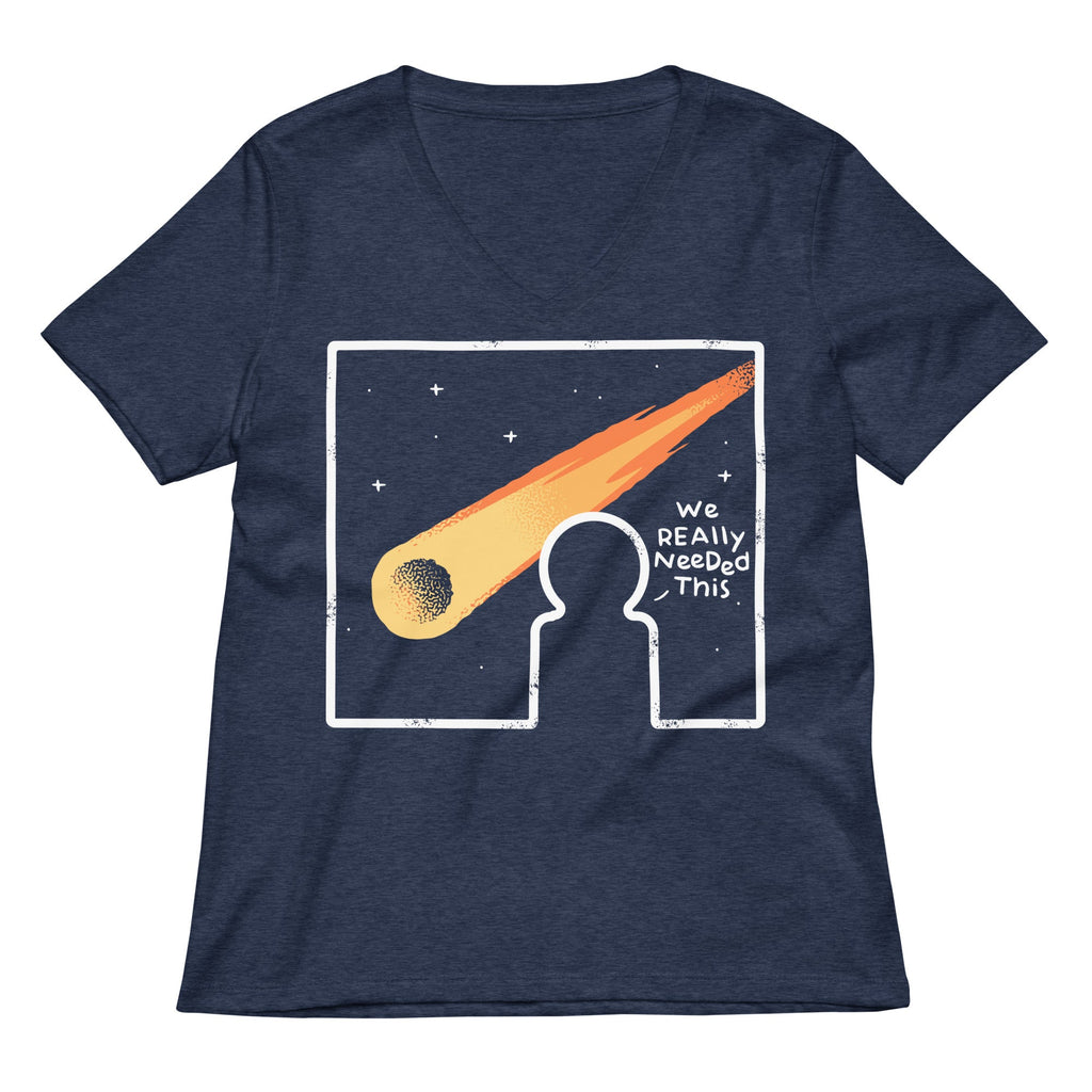 We Really Needed This Women's V-Neck Tee
