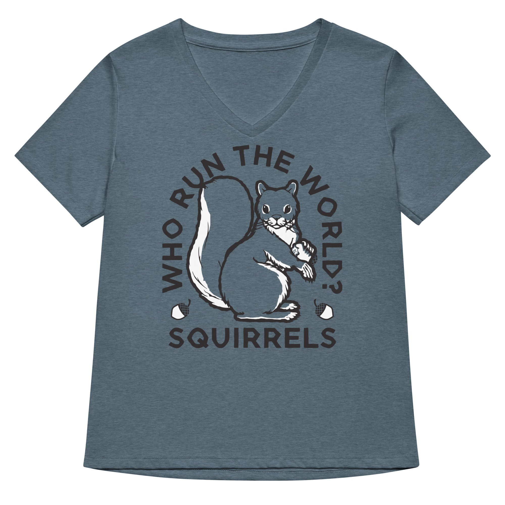 Who Run The World? Squirrels Women's V-Neck Tee
