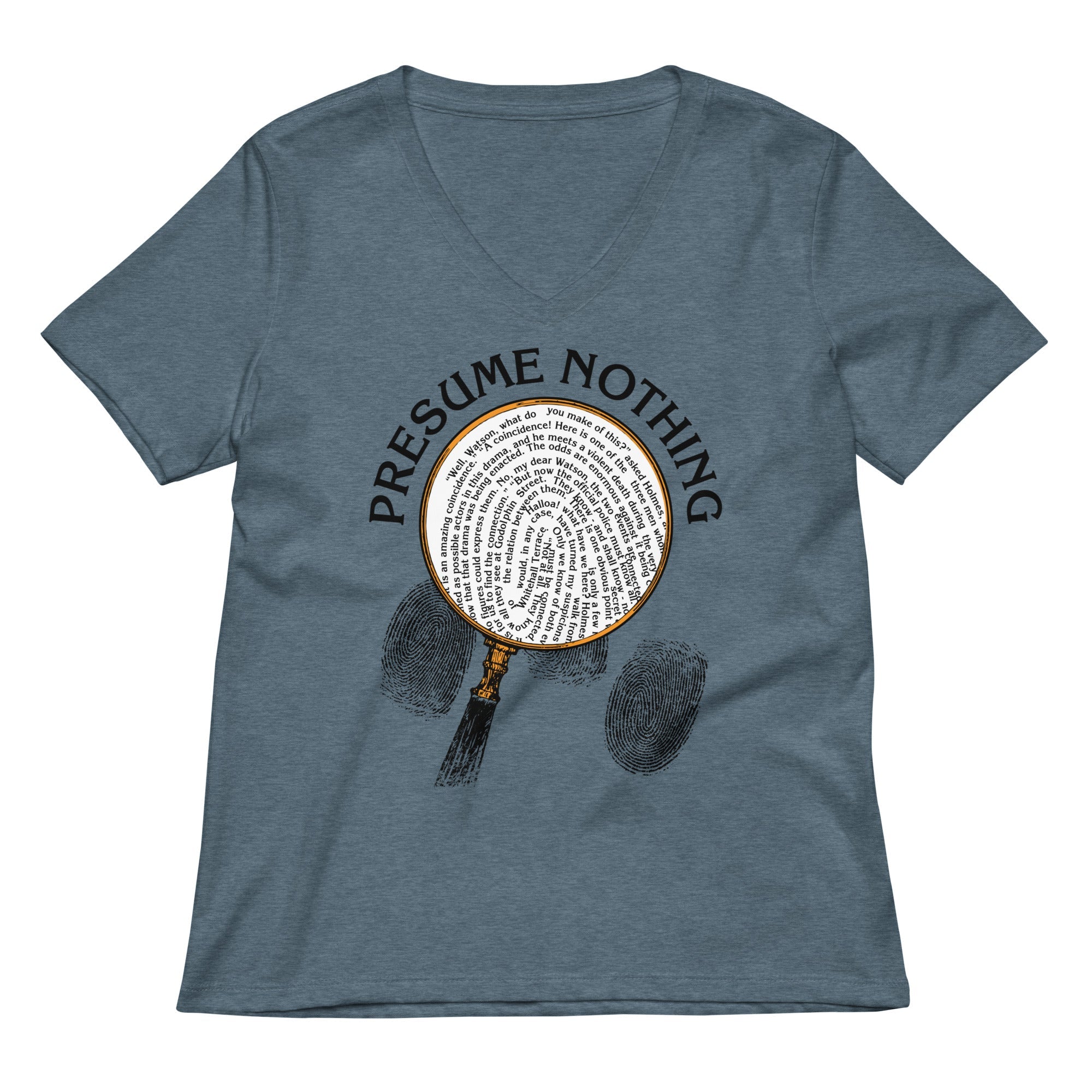 Presume Nothing Women's V-Neck Tee