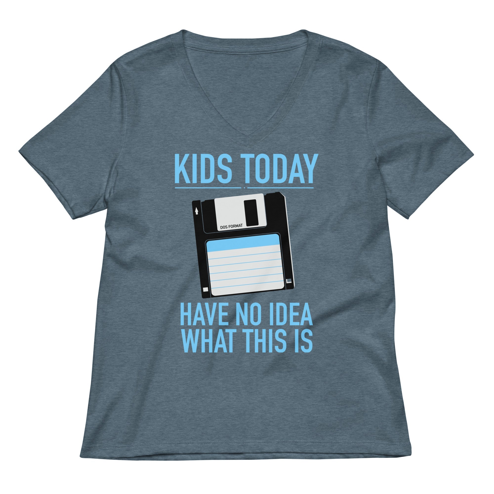 Kids Today Have No Idea What This Is Women's V-Neck Tee