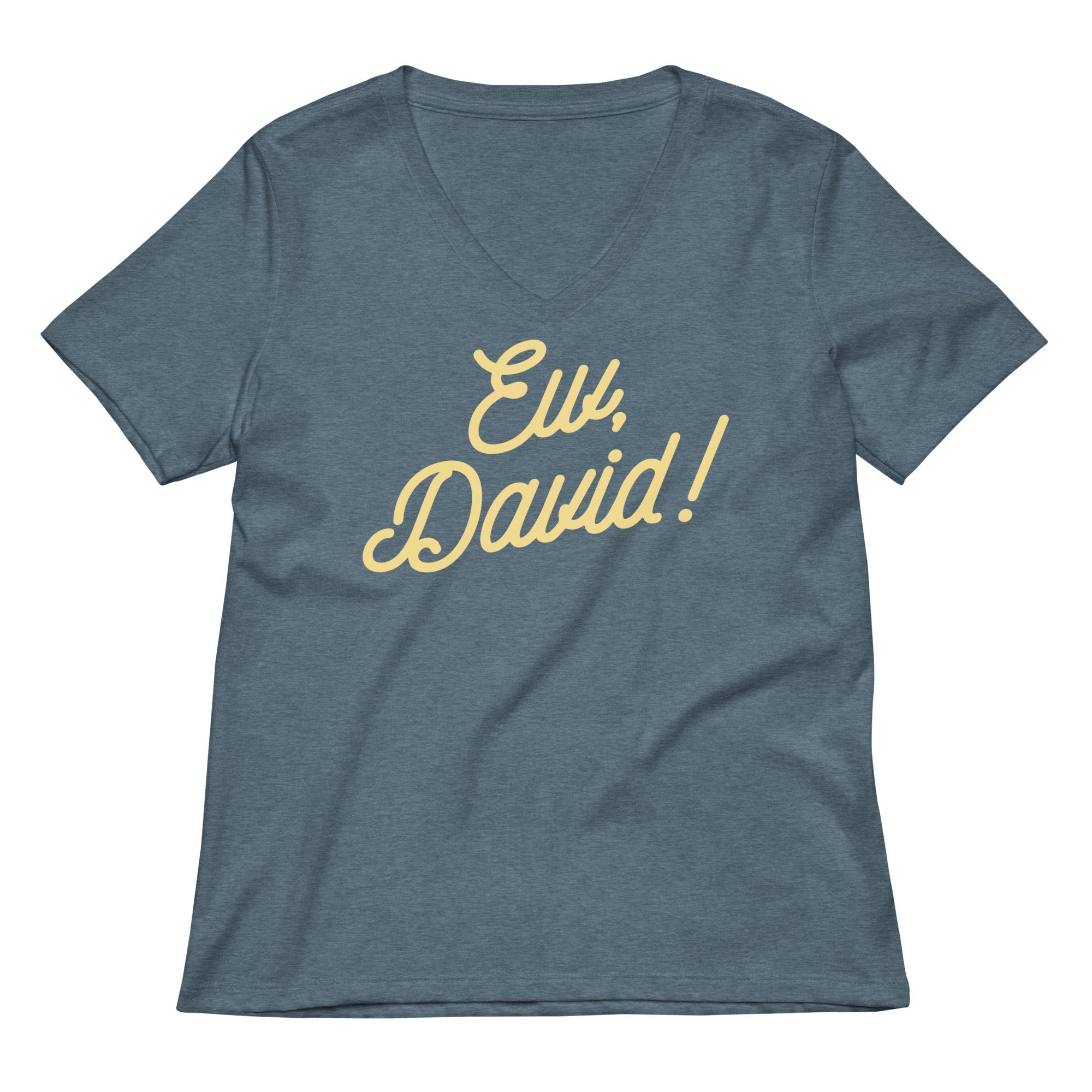Ew, David! Women's V-Neck Tee