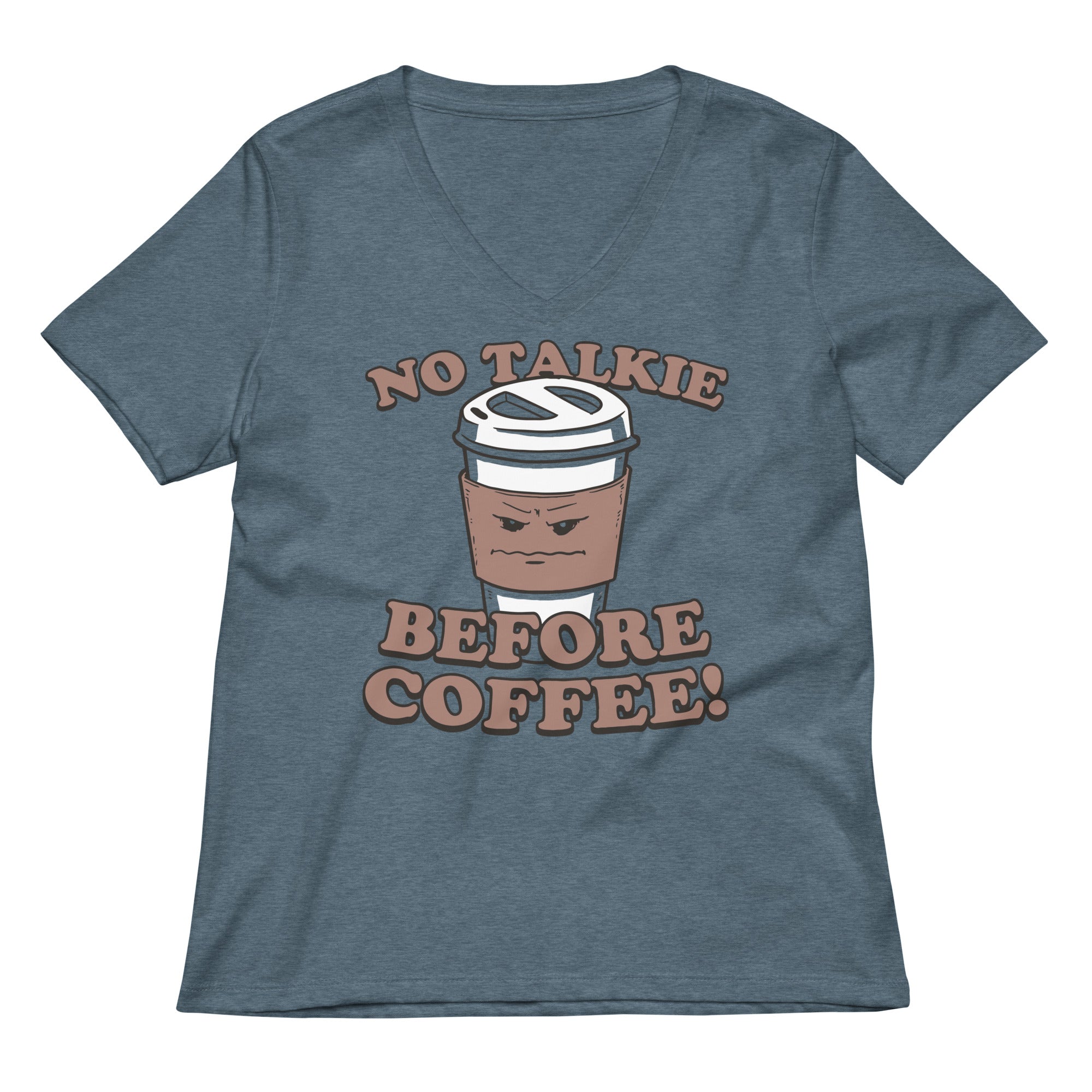 No Talkie Before Coffee! Women's V-Neck Tee