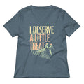 I Deserve A Little Treat Women's V-Neck Tee