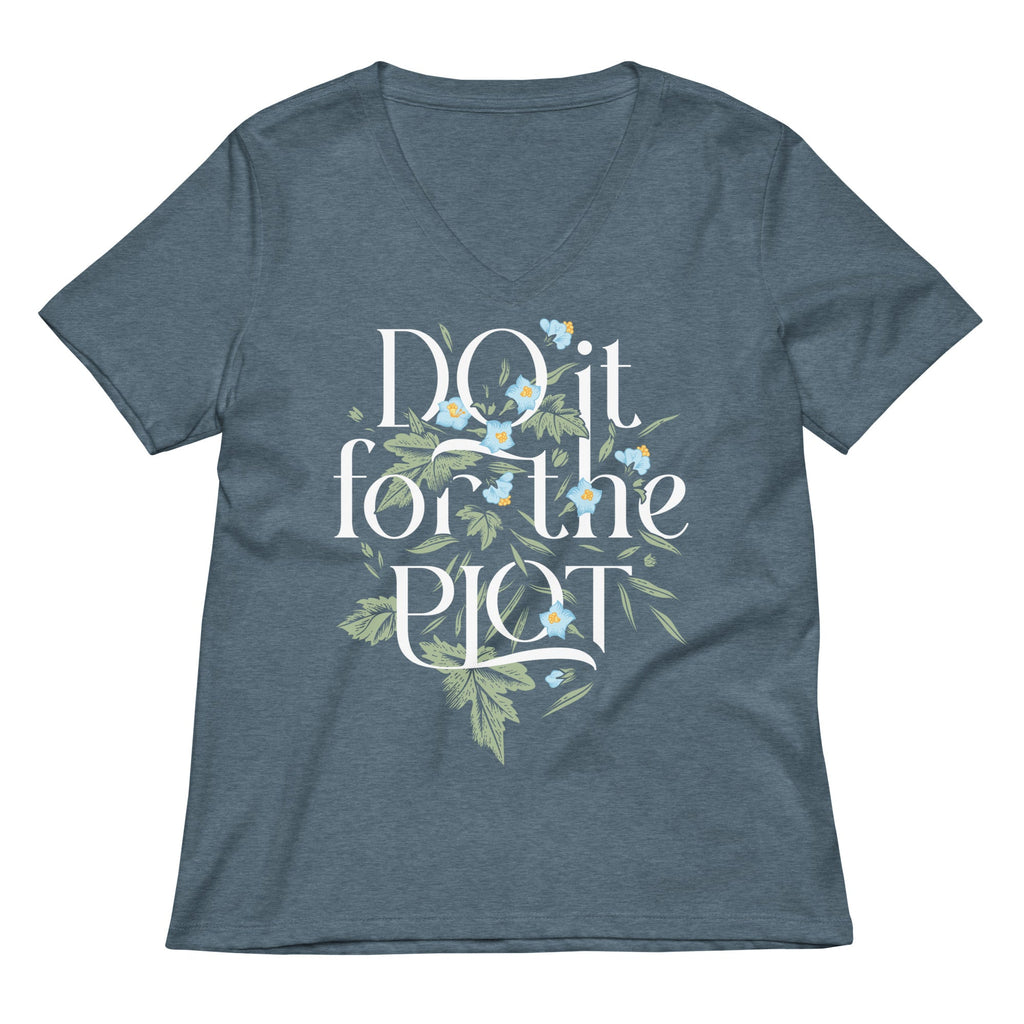 Do It For The Plot Women's V-Neck Tee