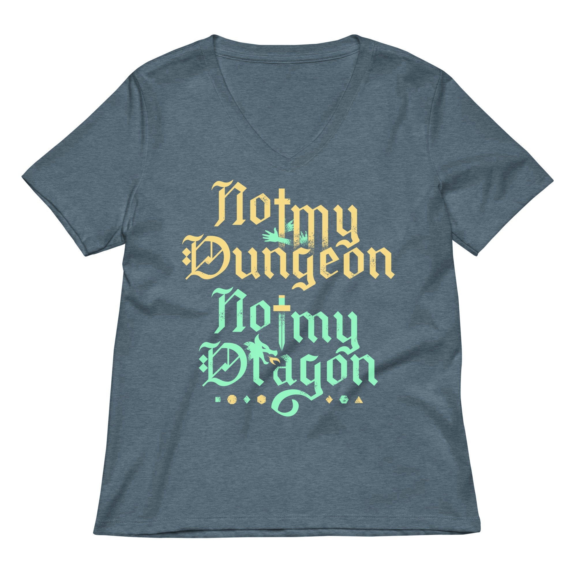 Not My Dungeon Not My Dragon Women's V-Neck Tee