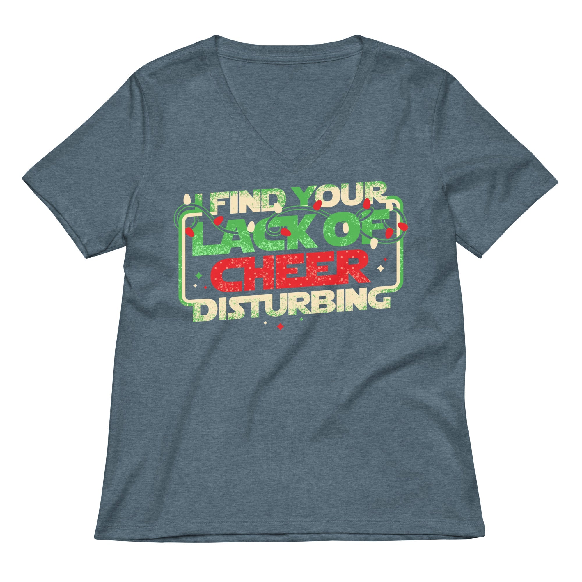 I Find Your Lack Of Cheer Disturbing Women's V-Neck Tee