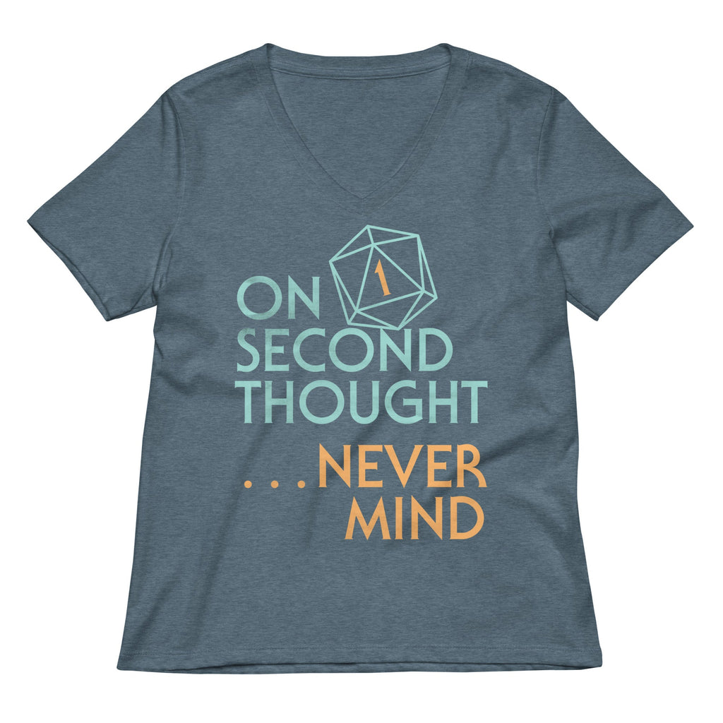 On Second Thought Never Mind Women's V-Neck Tee