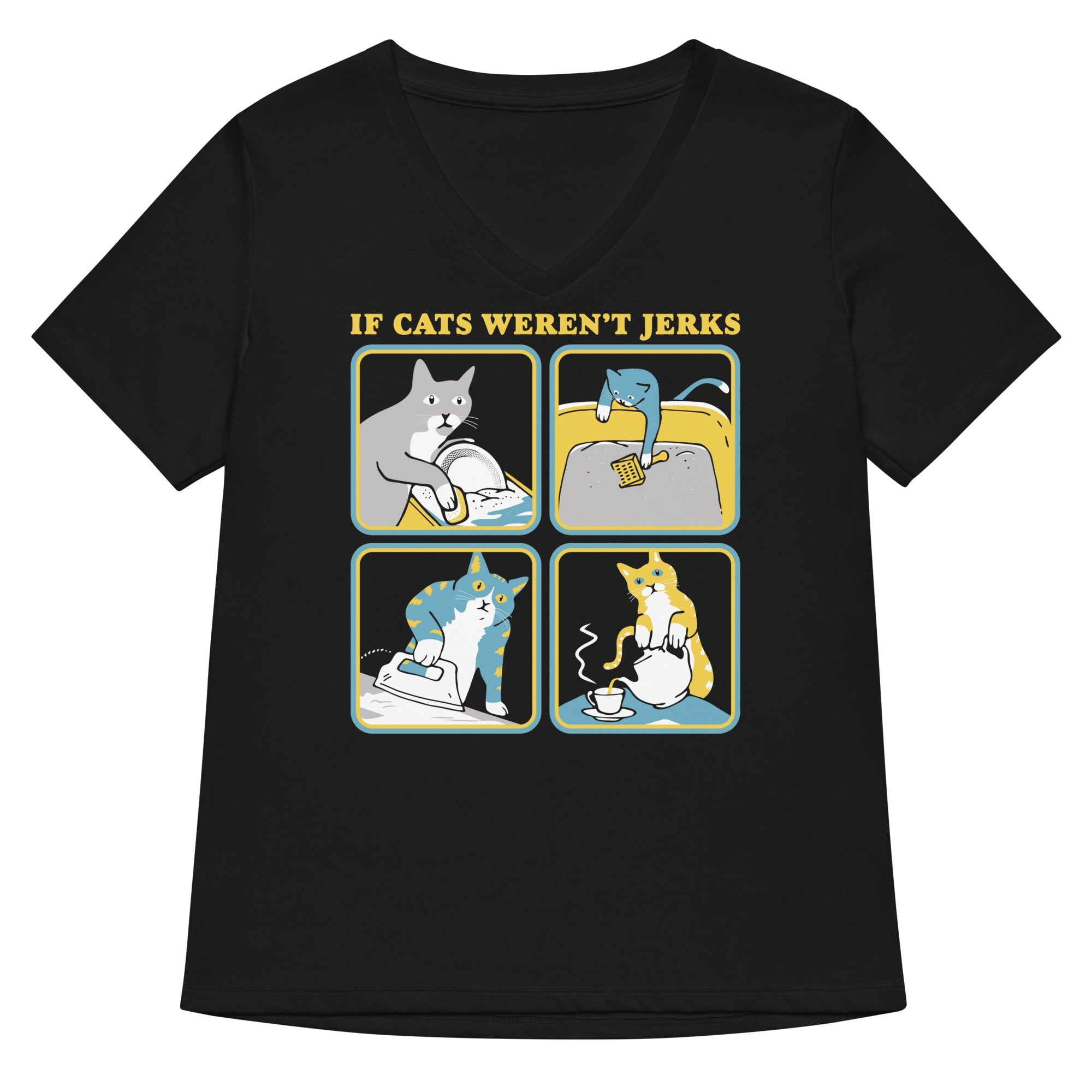 If Cats Weren't Jerks Women's V-Neck Tee
