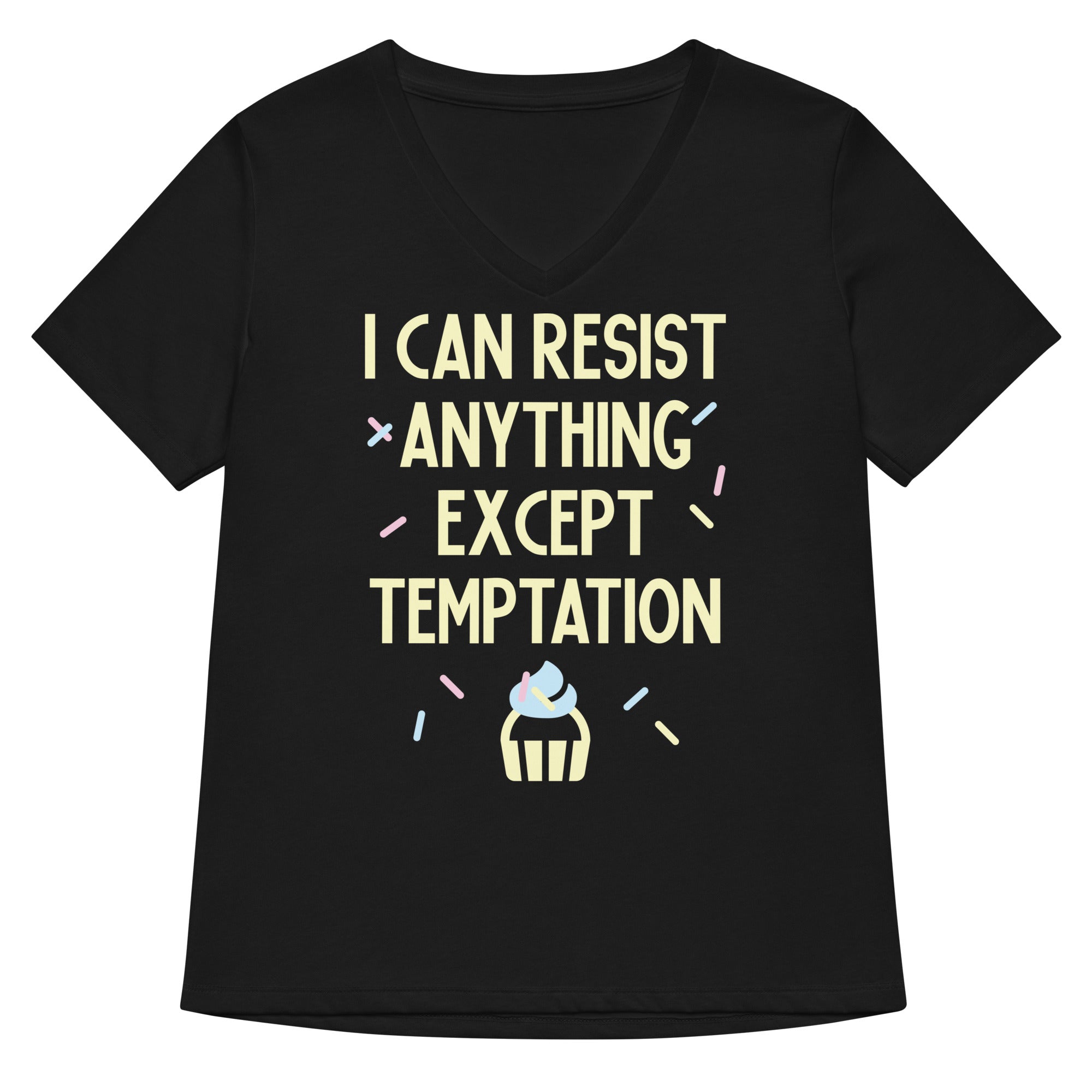 I Can Resist Anything Except Temptation Women's V-Neck Tee