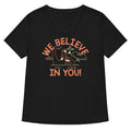 We Believe In You Women's V-Neck Tee
