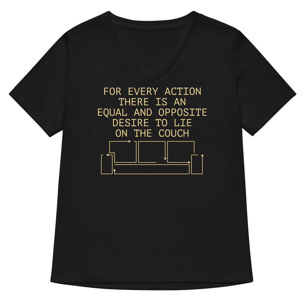 For Every Action There Is An Equal And Opposite Women's V-Neck Tee