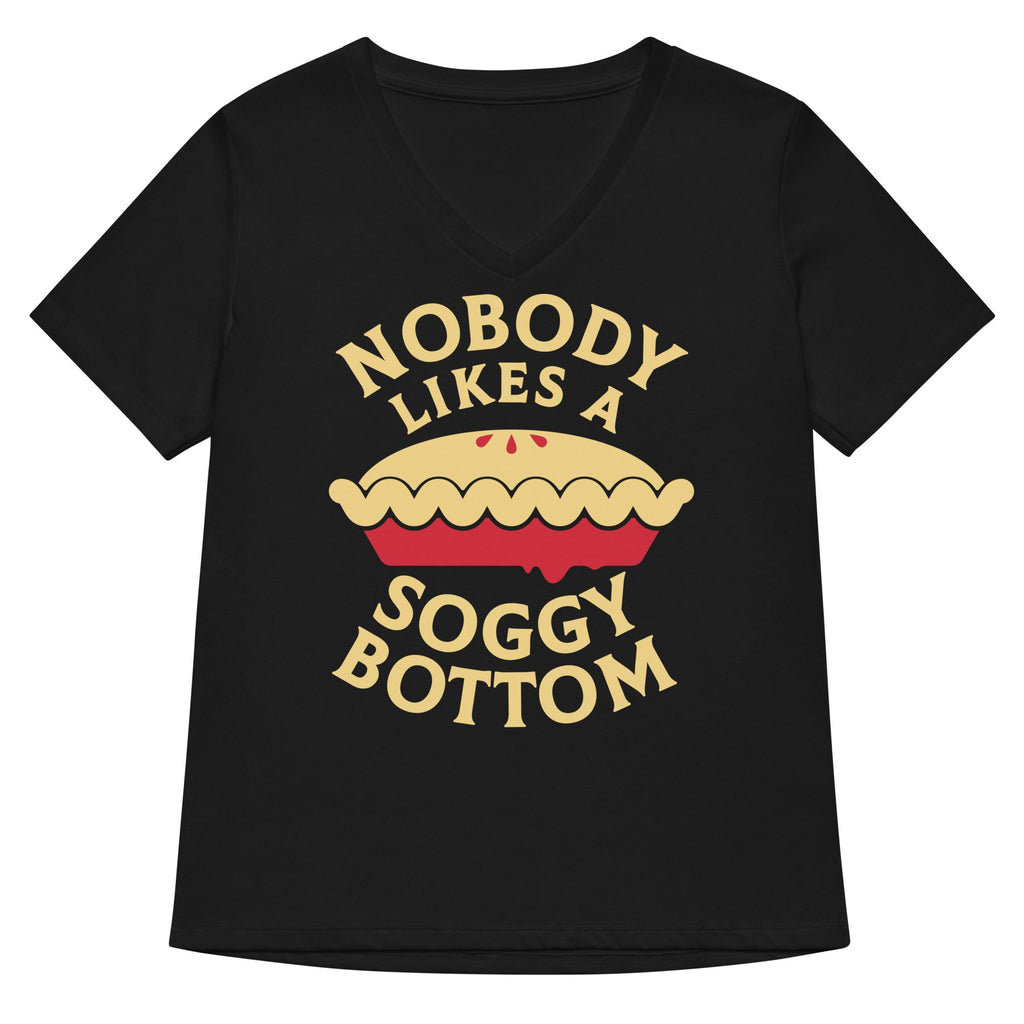 Nobody Likes A Soggy Bottom Women's V-Neck Tee