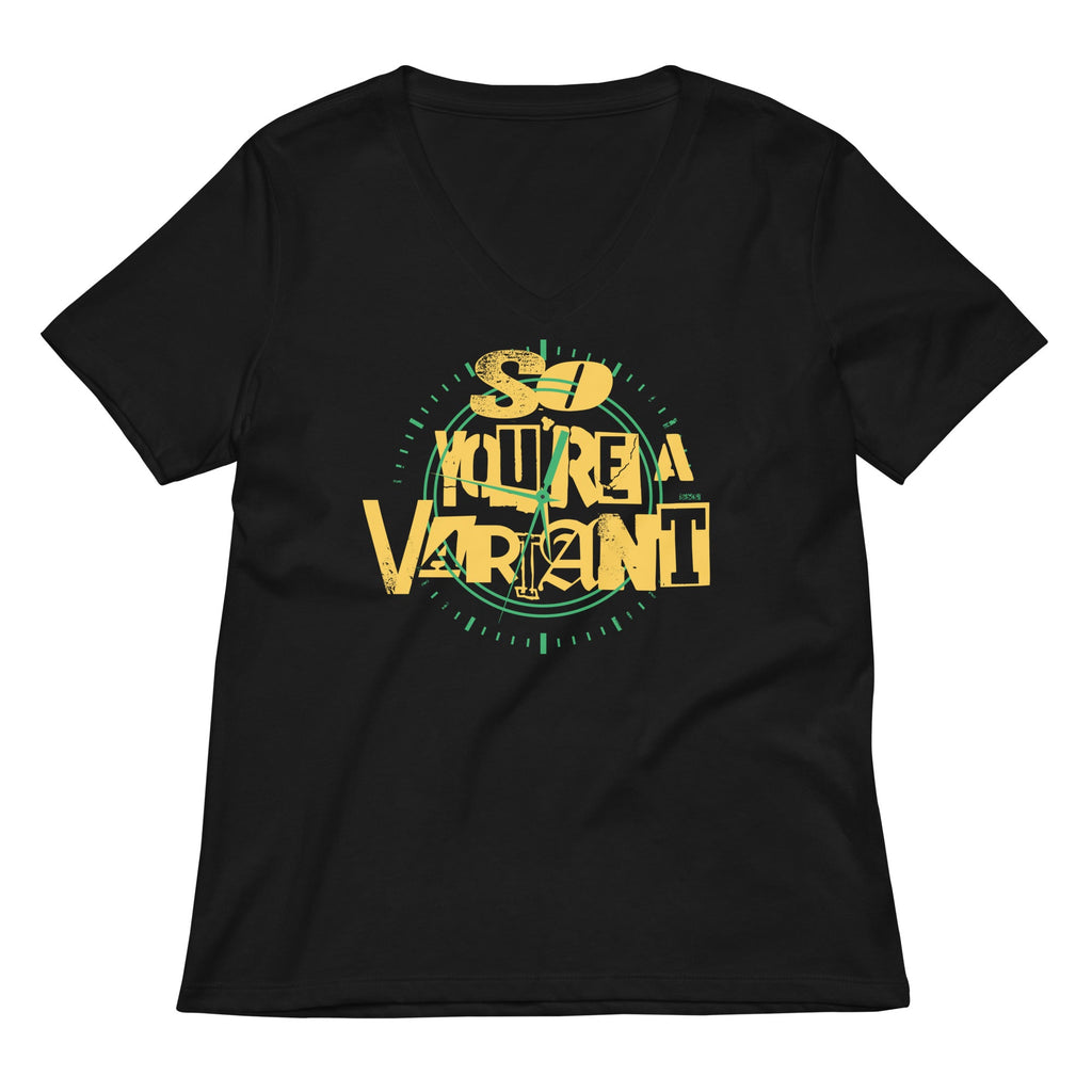 So You're A Variant Women's V-Neck Tee