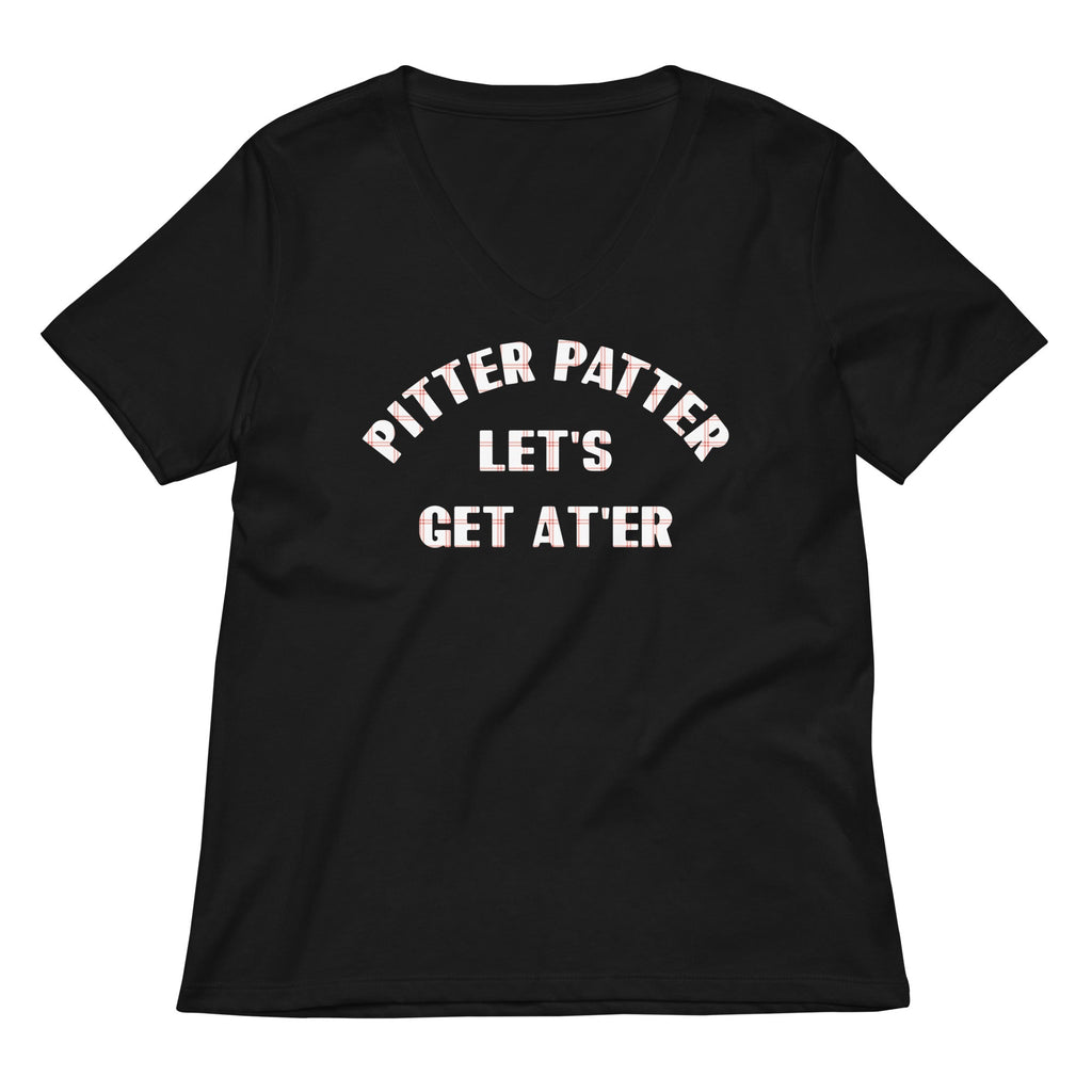 Pitter Patter Let's Get At'er Women's V-Neck Tee
