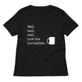Well, Well, Well, How The Turntables Women's V-Neck Tee