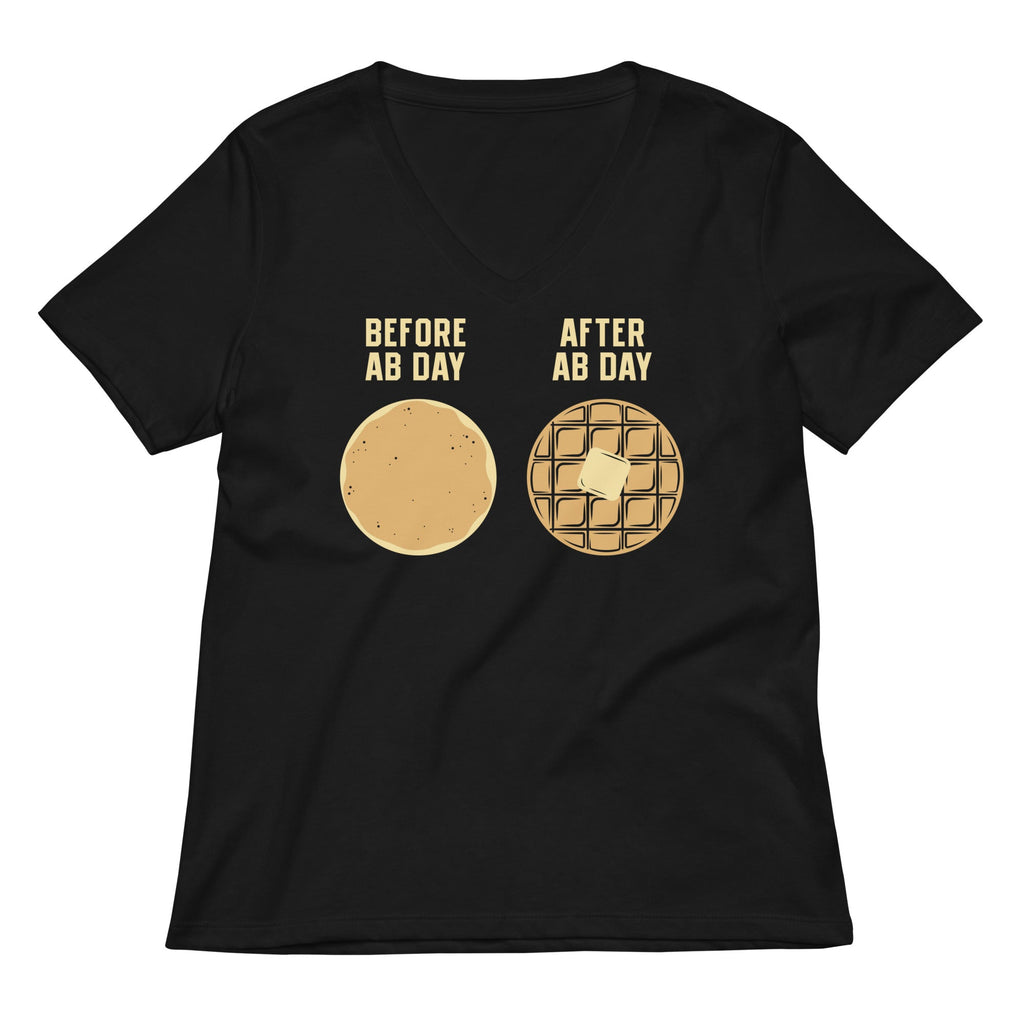 Before Ab Day After Ab Day Women's V-Neck Tee