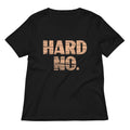 Hard No Women's V-Neck Tee