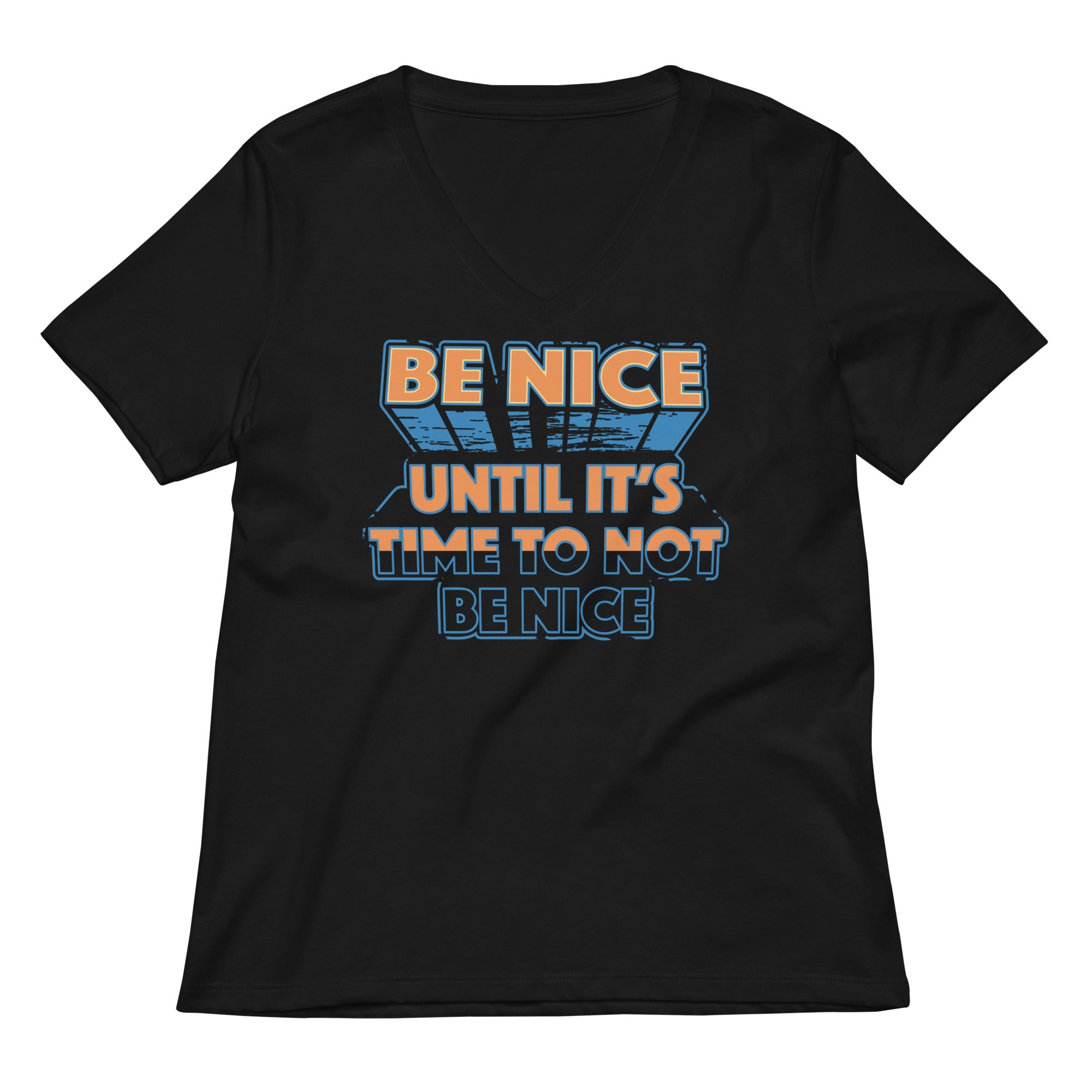 Be Nice Women's V-Neck Tee