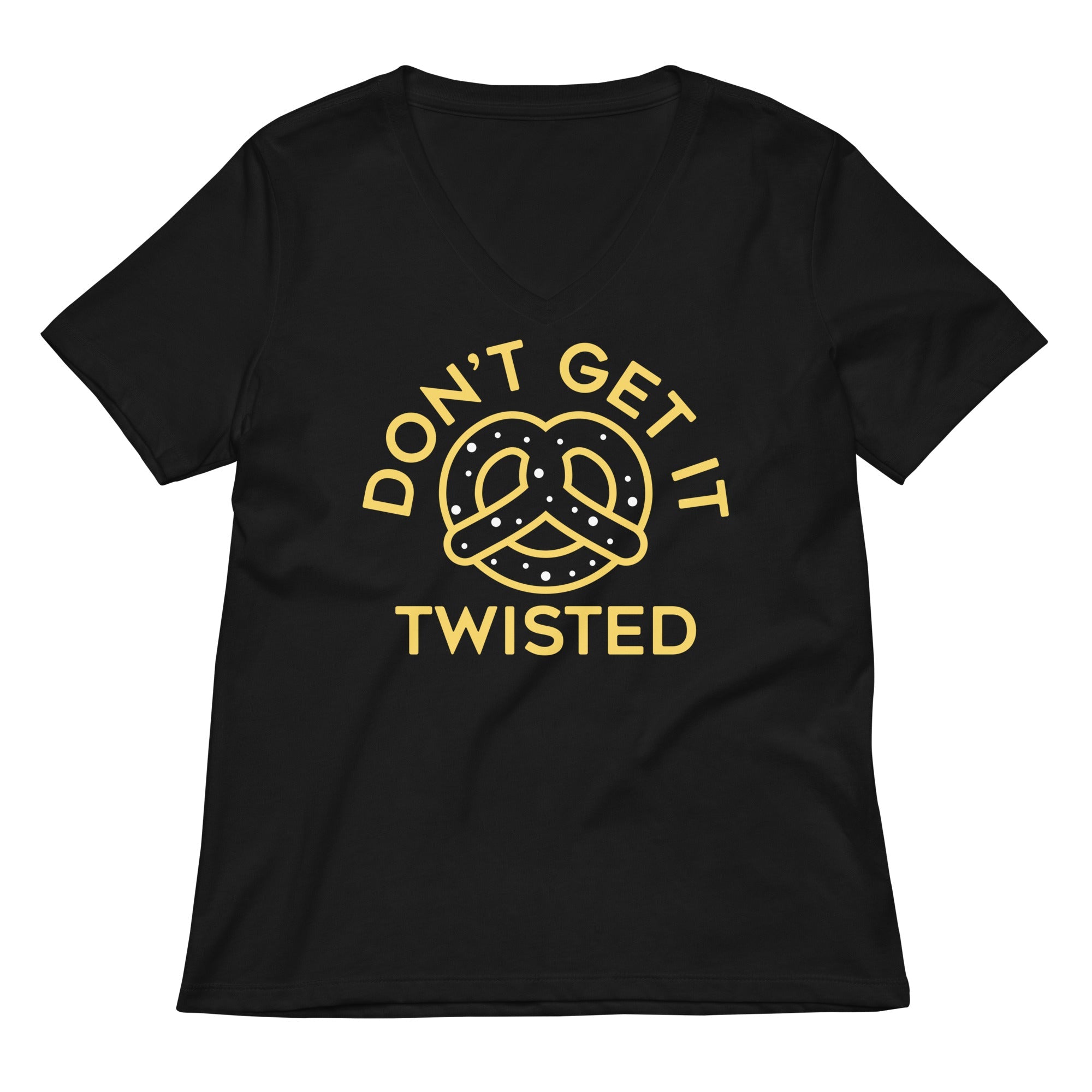 Don't Get It Twisted Women's V-Neck Tee