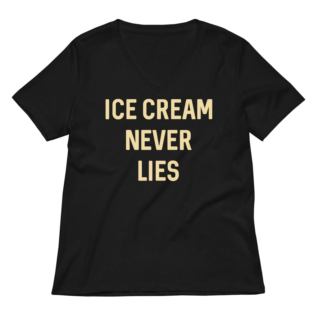 Ice Cream Never Lies Women's V-Neck Tee