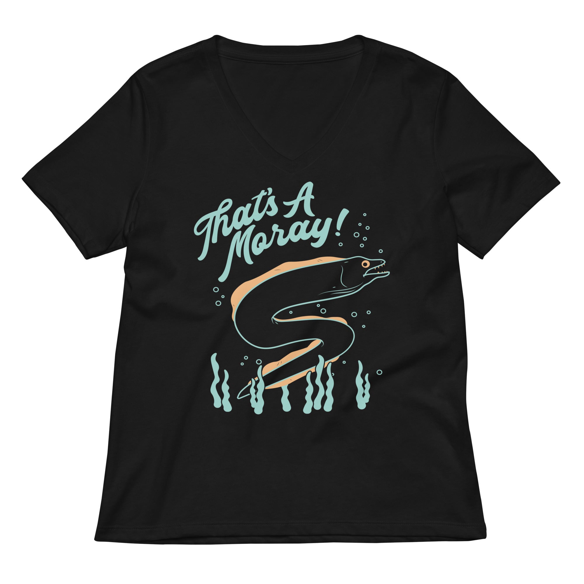 That's A Moray! Women's V-Neck Tee