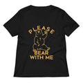 Please Bear With Me Women's V-Neck Tee