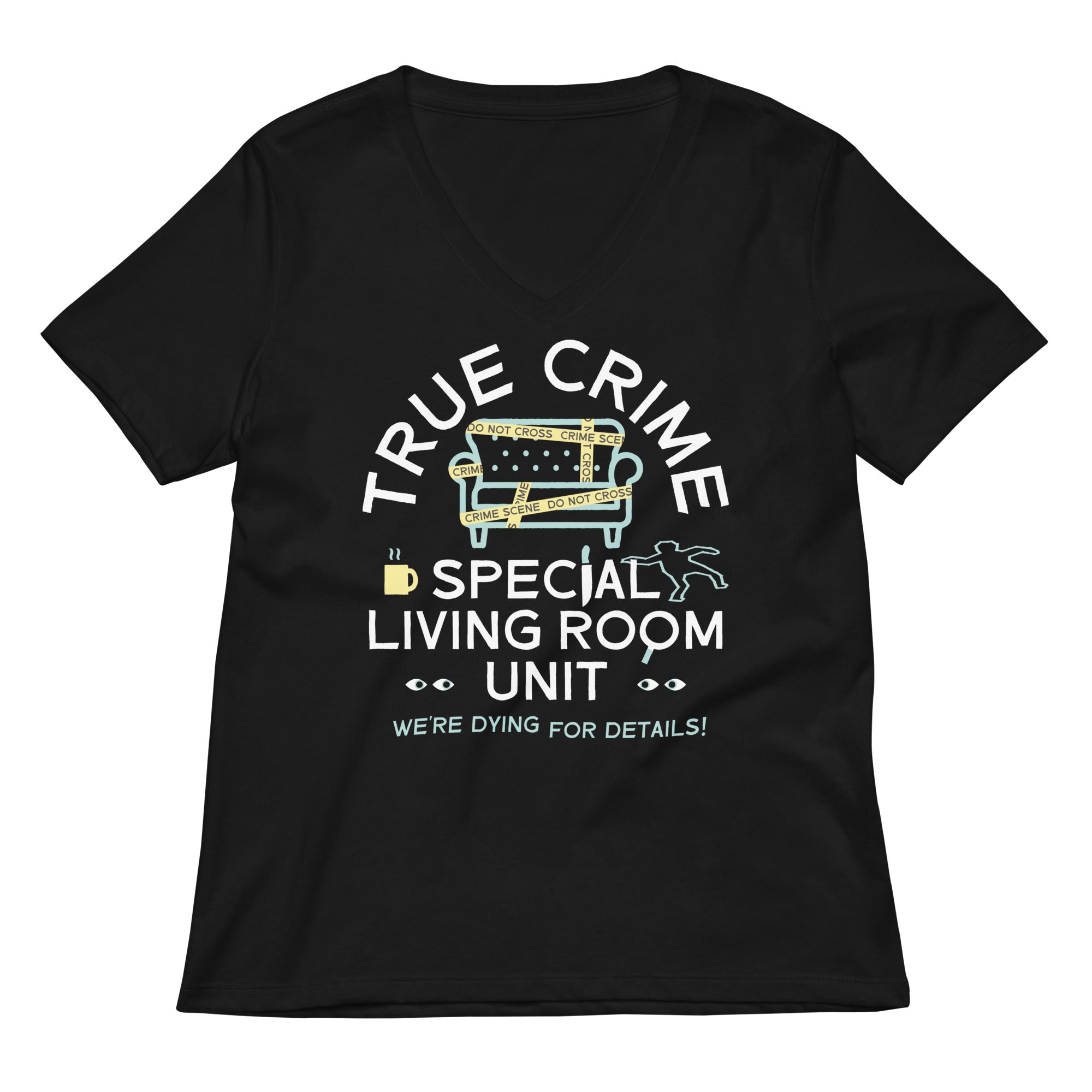 True Crime Special Living Room Unit Women's V-Neck Tee